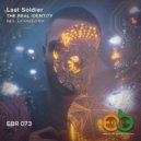 Last Soldier - The Real Identity.