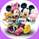 Dj Sergio - Deep Love Vol. 52