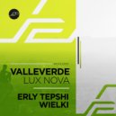 Valleverde - Lux Nova (Wielki Remix)