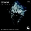 Fifth Vision - Pink People (Elena Kulstof Remix)