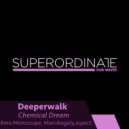 Deeperwalk - Chemical Dream