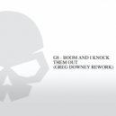 G8 - Boom & I Knock Them Out