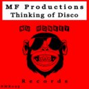 MF Productions - Thinking of Disco