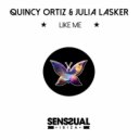 Quincy Ortiz, Julia Lasker - Like Me