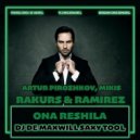 Artur Pirozhkov, Mikis x Rakurs & Ramirez - Ona Reshila