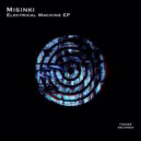 MiSinki - Electrical Machine