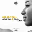 Sistah Awa - See Dem Fall (Chakro Remix)