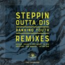 Ranking Youth - Steppin Outta Dis (Fak Scratch rmx)