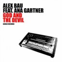 Alex Bau, Ana Gartner - God and the Devil