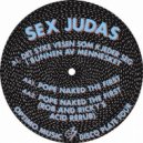 Sex Judas - Det Skye Vesen Som K Jeder Seg I Bunnen Av Mennesket