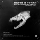 Kayzo & TYNAN - Monster