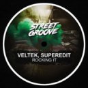 Veltek, SuperEdit - Rocking It