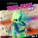 JJMillon - Tribal House Mix