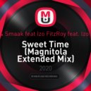 Kraak & Smaak feat Izo FitzRoy - Sweet Time