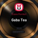 Slava Kunkel - Gaba Tea