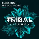 Alecs (US) - See You Work