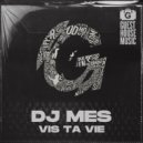 DJ Mes - Vis Ta Vie