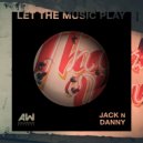 Jack N Danny - Let The Music Play (Radio Mix)
