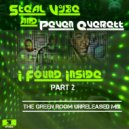 Steal Vybe & Peven Everett - I Found Inside (The Green Room Unreleased Mix) (The Green Room Unreleased Instrumental)