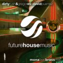 Dirty Rush & Gregor Es, David Puentez - Mona Lisa (Brass Mix)