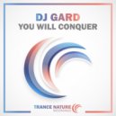 DJ GARD - You Will Conquer