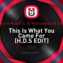 Rihanna vs Robin S. & Retrovision & Evokings - This Is What You Came For