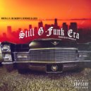 Mista L & OG Daddy V & Scrooge & Loco - Still G-Funk Era