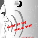 Avello Blue - If You Wanna