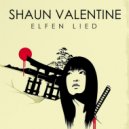 Shaun Valentine Feat. Darin Carter - Elfen Lied