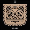 Uriah Persie - Pushing Lights