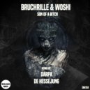 Bruchrille, Woshi - Son of A Bitch
