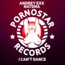Natema & Andrey Exx - I Can't Dance