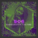 D*O*G - Raggamuffin Culture