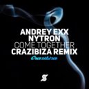Nytron & Andrey Exx - Come Together
