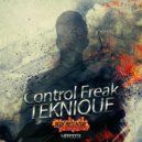Control Freak - Teknique