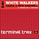 Hakka & Pete Kingwell - White Walkers