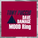 Tony Puccio & Dave Damage - Mood Ring (Original Mix)