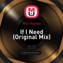 Morikawa - If I Need