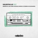 Valentin Ilie - Exit (Raffaele Aurioso, DJ Marika, Iulian Badea Remix)