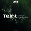 Teint - Crack The Code