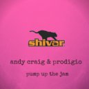 Andy Craig & DJ Prodigio - Pump Up the Jam (Radio Mix)