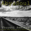 AbysSoul feat. Kairo - Vhuyani (Barbarino\'s Erzulie la Remix)