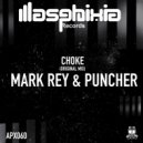 Mark Rey, Puncher - Choke