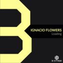Ignacio Flowers - Loading (Radio Edit)