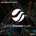 Banghook & Kuka - Mind (Original Mix)