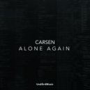Carsen - Alone Again