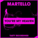 Martello - You\'re My Heaven (Dub Mix)