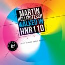 Martin Hellfritzsch - Walked In (Original Mix)