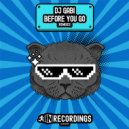 DJ Gabi - Before You Go (DKHT Remix)
