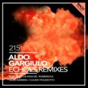 Aldo Gargiulo - Echoes (Claudio Polizzotto Remix)